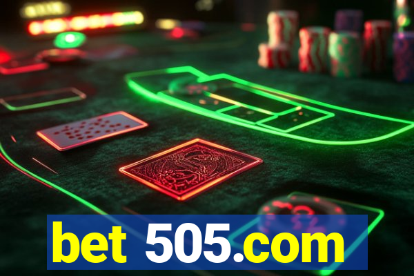 bet 505.com